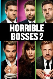 Horrible Bosses 2 (2014)